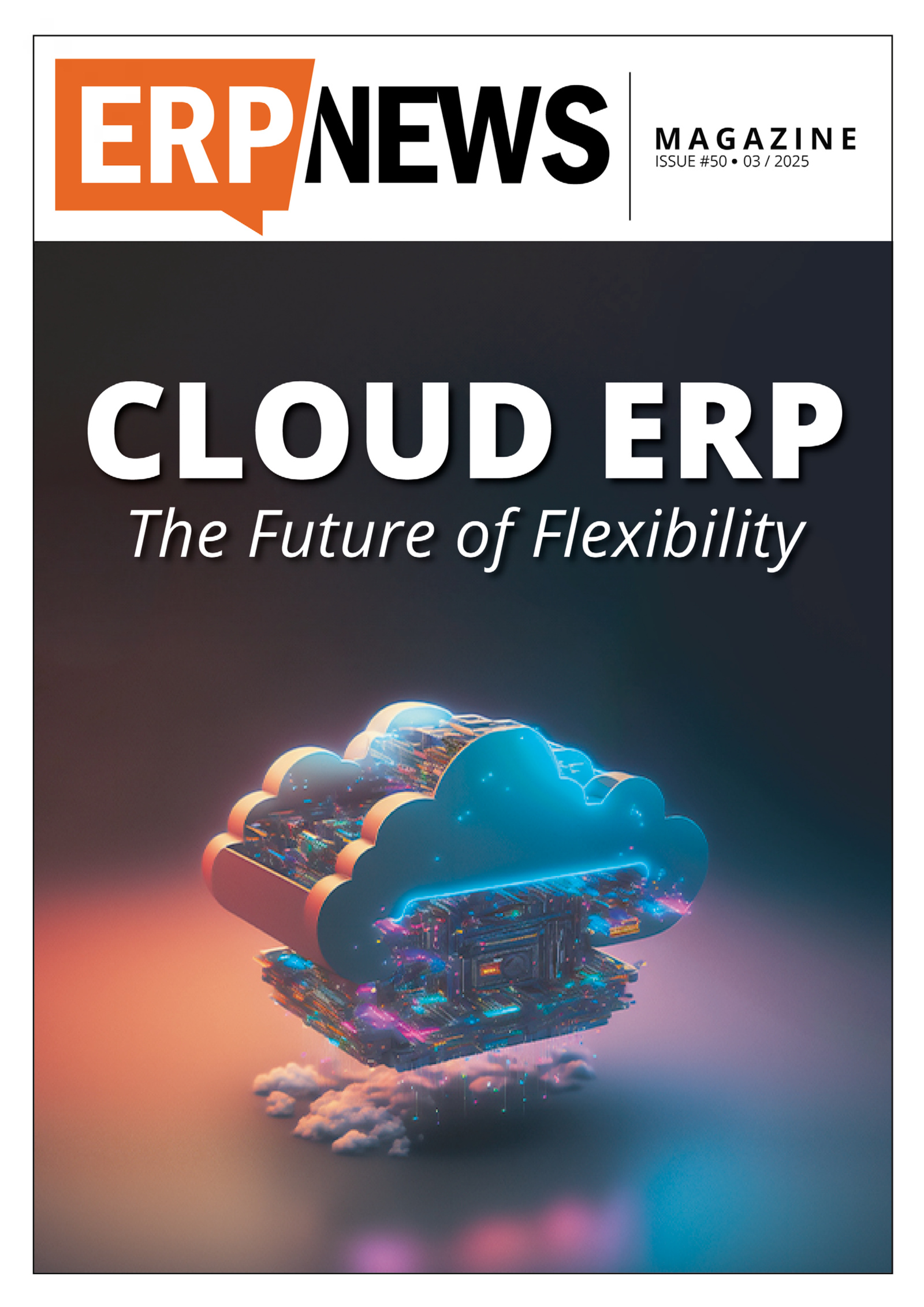 ERP News Magazine Issue 50: Cloud ERP: The Future of Flexibility cover